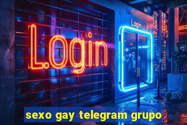 sexo gay telegram grupo